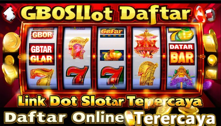 Situs Slot Daftar–GBOSlot: Link Daftar Slot Online Terpercaya